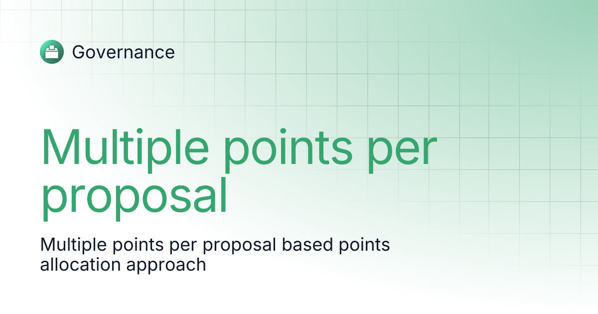 Multiple points per proposal | Governance